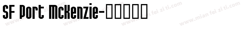 SF Port McKenzie字体转换